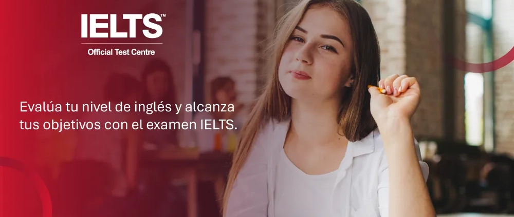 Evalúa tu nivel de inglés con el examen IELTS Colombia y cumple tus metas profesionales.