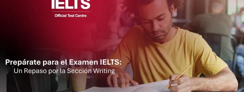 Sección Writing del IELTS en Colombia