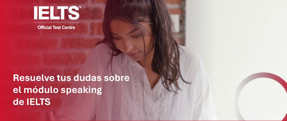 Resuelve-tus-dudas-sobre-el-módulo-speaking-de-ietls